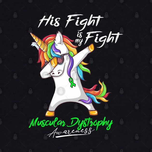 His Fight is my Fight Muscular Dystrophy Fighter Support Muscular Dystrophy Warrior Gifts by ThePassion99